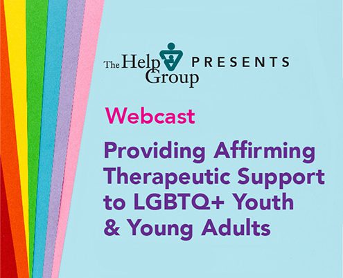 Webcast: Providing Affirming Therapeutic Support to LGBTQ+ Youth and Young Adults